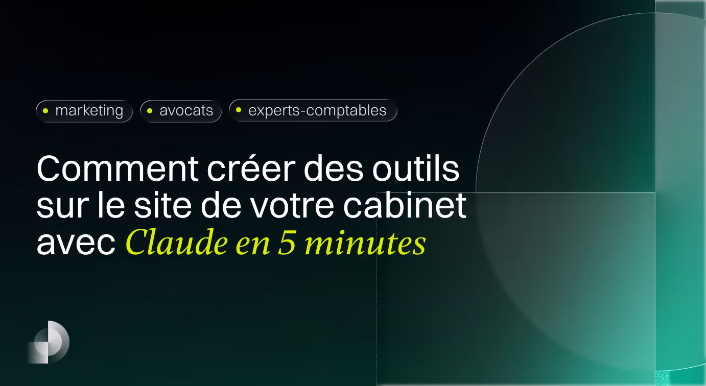 Comment créer des outils sur le site de votre cabinet avec Claude