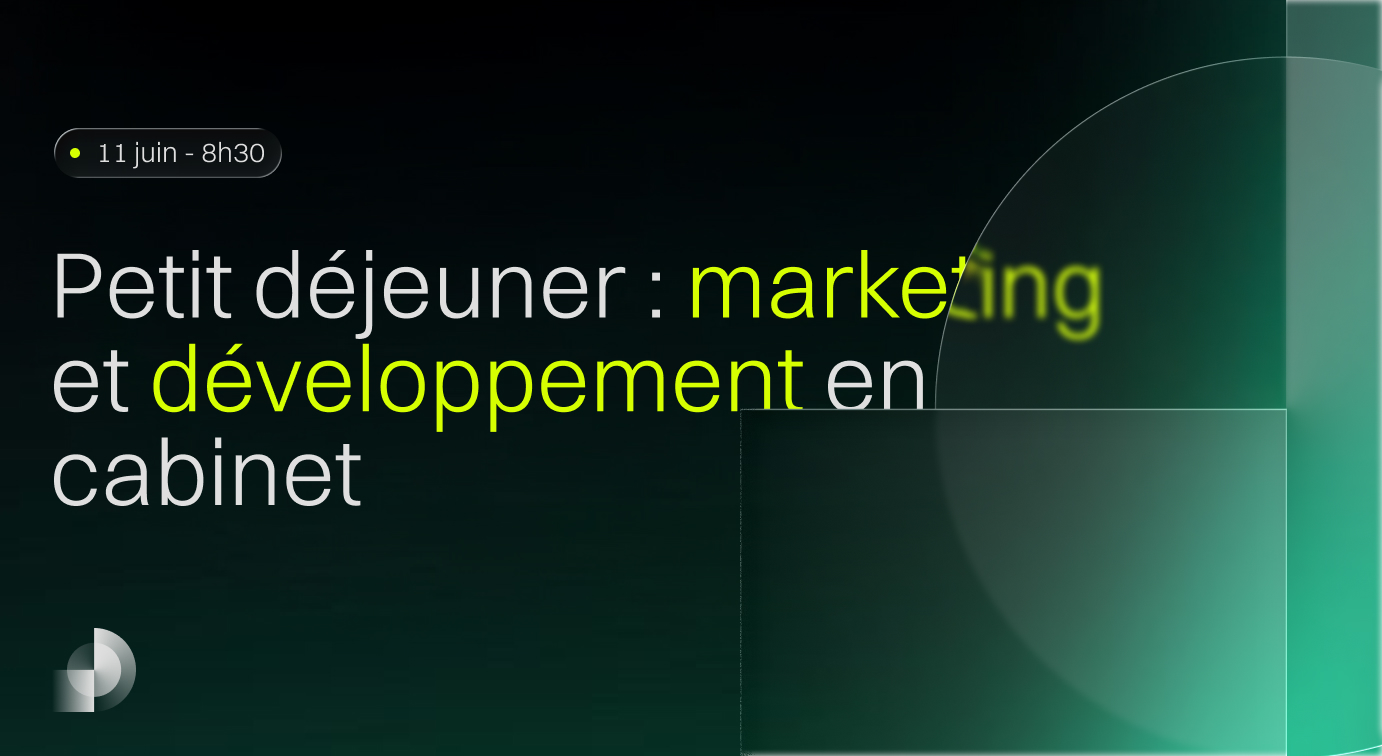 Petit déjeuner OURAMA : marketing et développement en cabinet