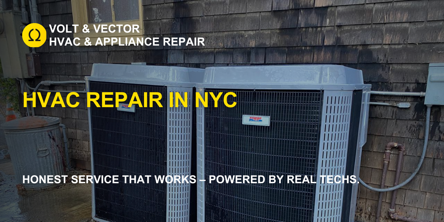 Two outdoor HVAC units installed next to a weathered wooden house wall with text overlay for Volt & Vector HVAC & Appliance Repair, advertising HVAC repair in NYC.