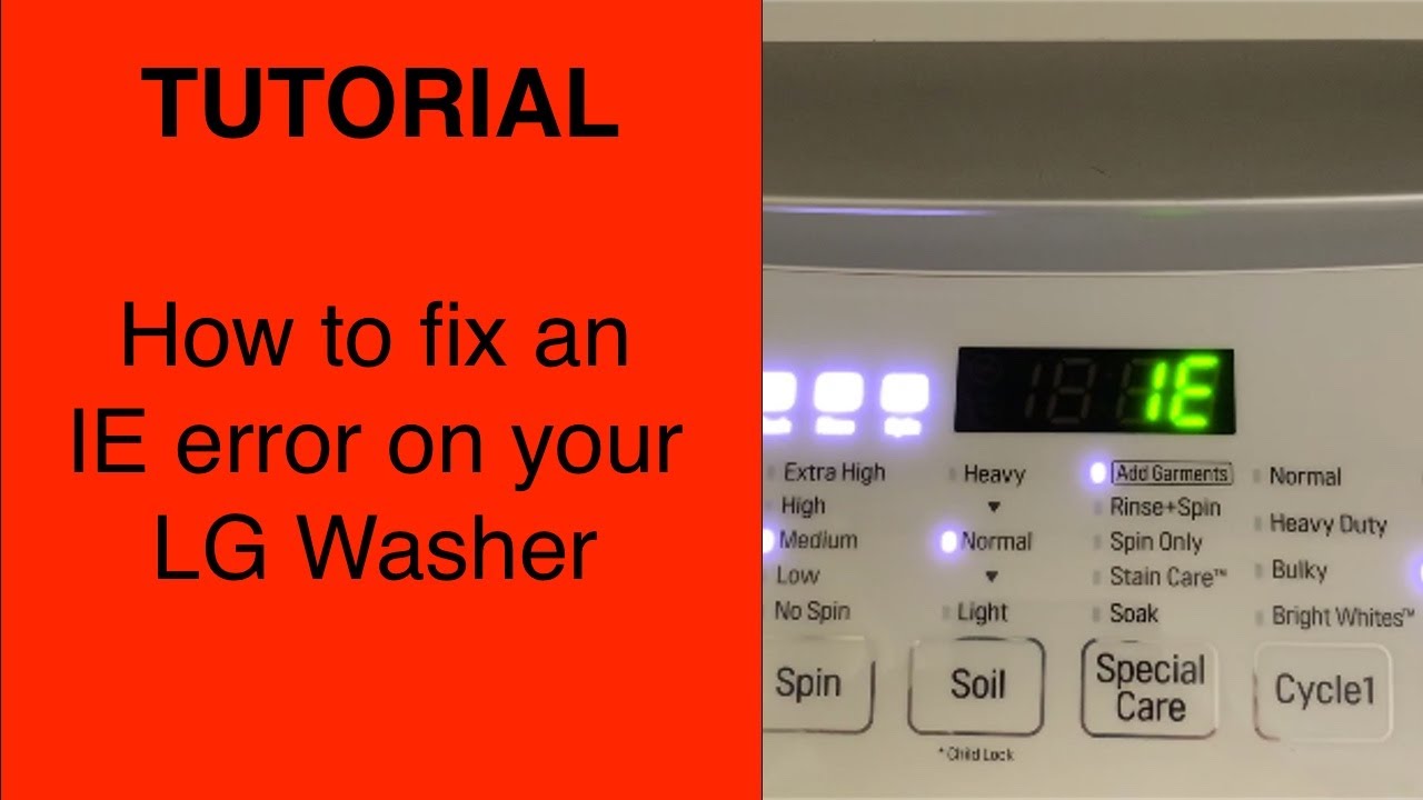Tutorial: How to fix an IE error on your LG washer