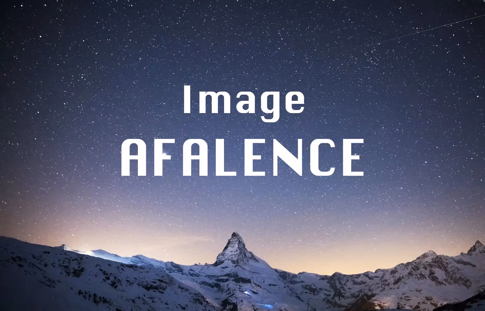 a beautiful picture of a mountain at dawn. "image AFALENCE" is written above the picture.