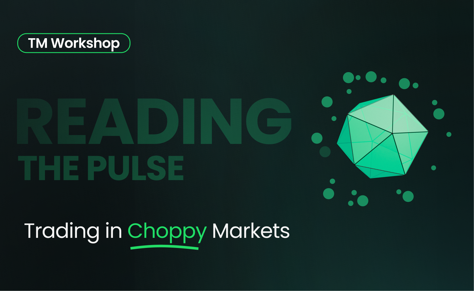 Trading in Choppy Markets