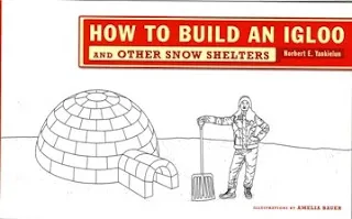 Instructional diagram showing how to build an igloo and other snow shelters with person and structure
