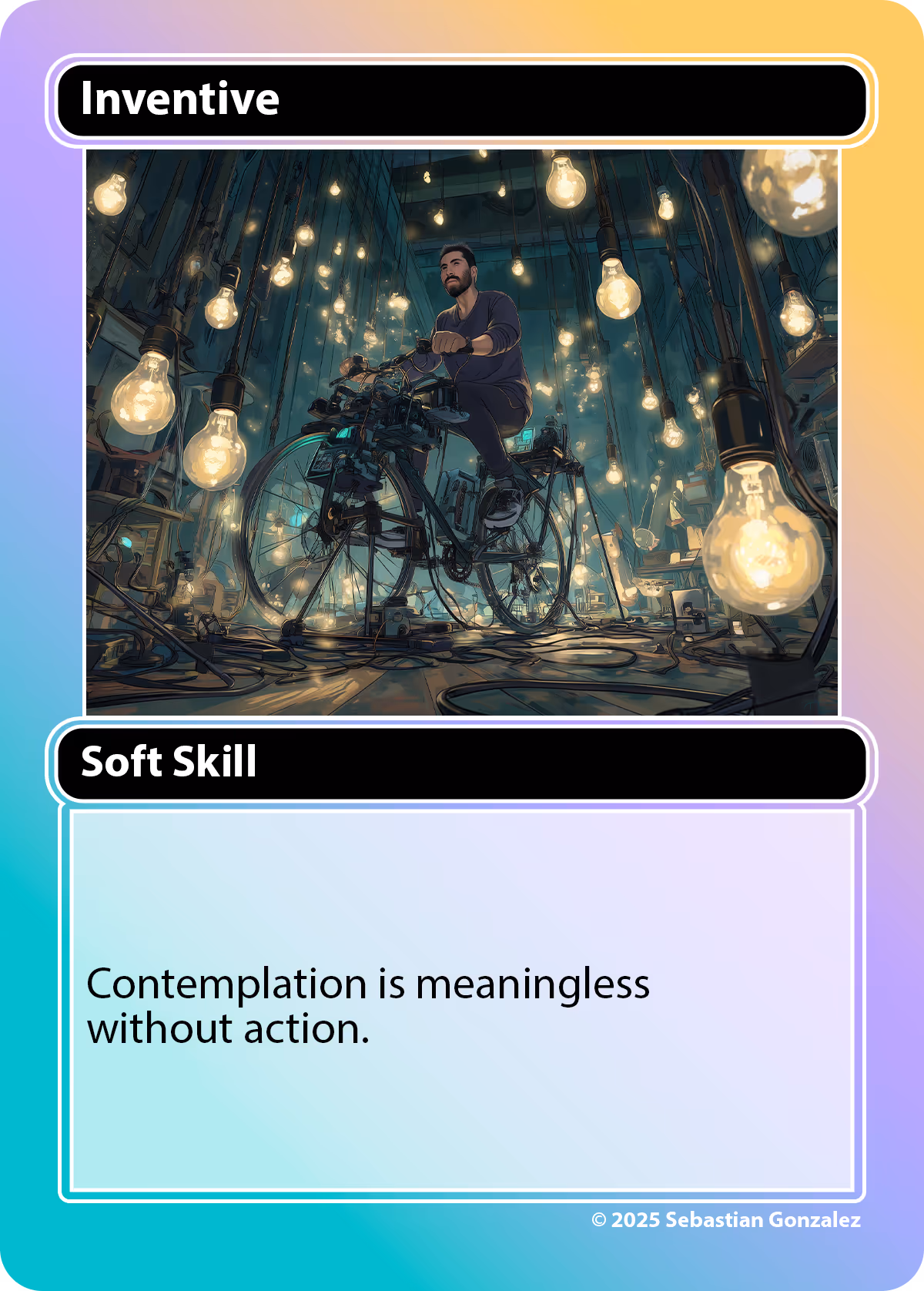 Inventive - Contemplation is meaningless without action.
