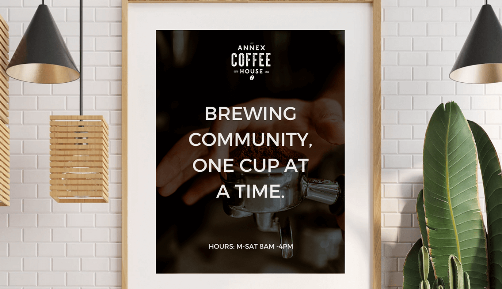 Annex Coffee House wall poster with quote “Brewing community. One cup at a time” in warm café interior