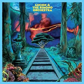 Lucien & The kimono orchestra