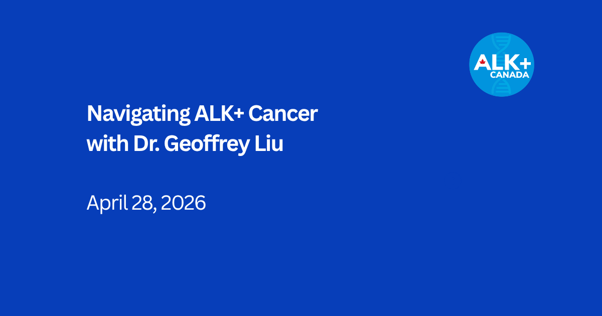 Ask the Expert: Navigating ALK+ Cancer with Dr. Geoffrey Liu