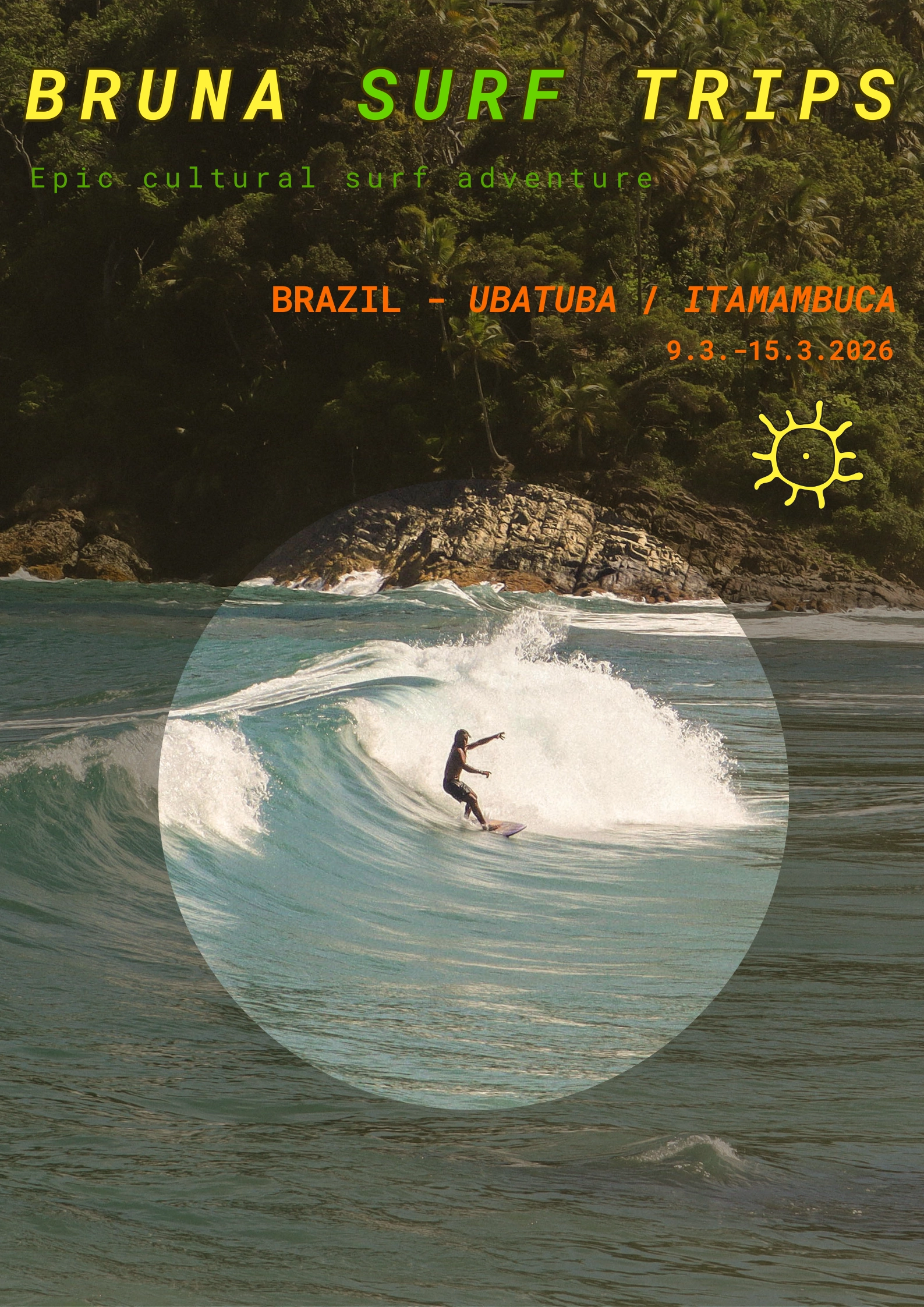 Poster for Bruna Surf Trips in Ubatuba, Brazil, showing a surfer riding a turquoise wave in front of a jungle-covered headland, dates 9–15 March 2026.