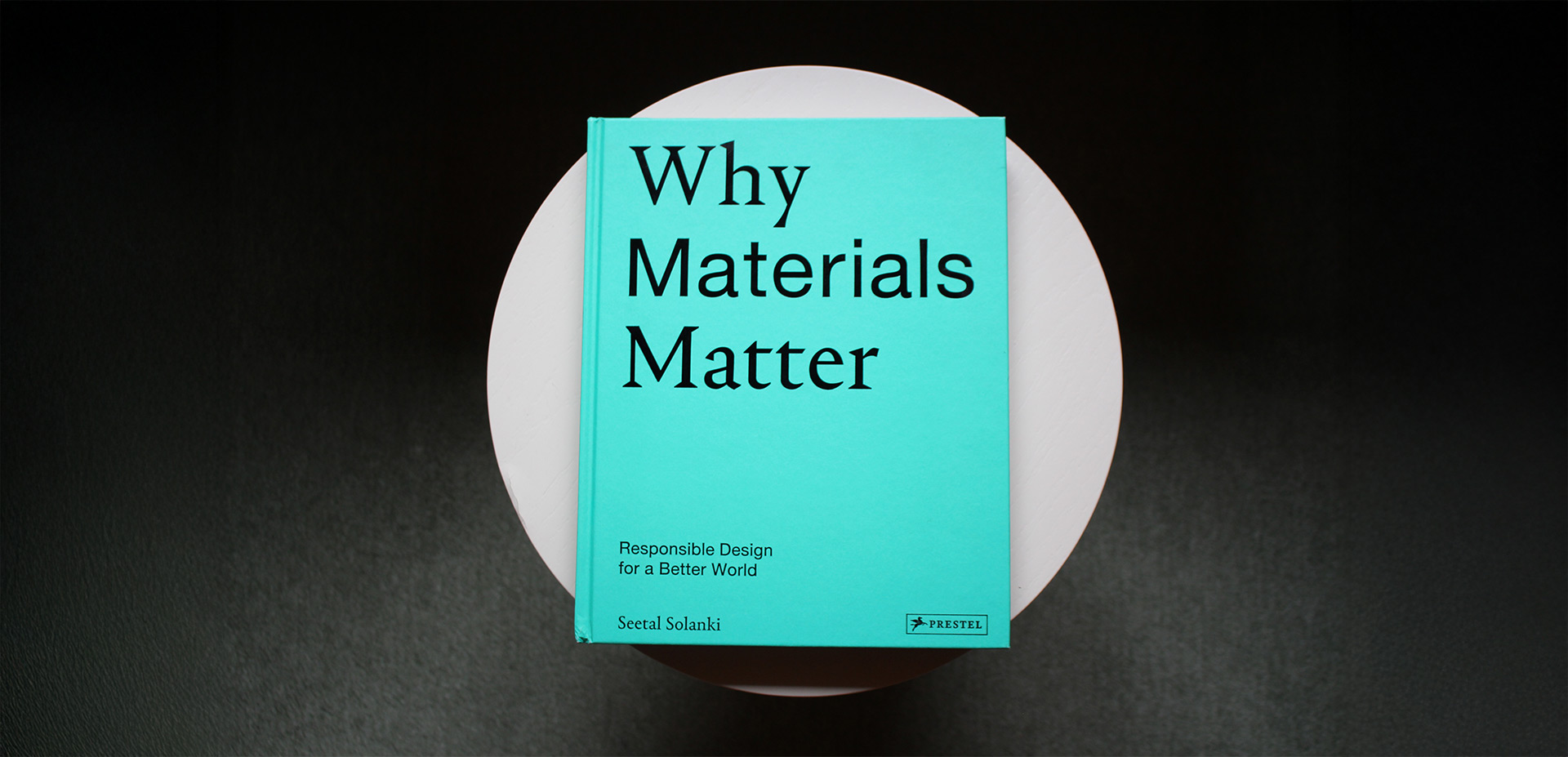 Studio Reads: Why Materials Matter