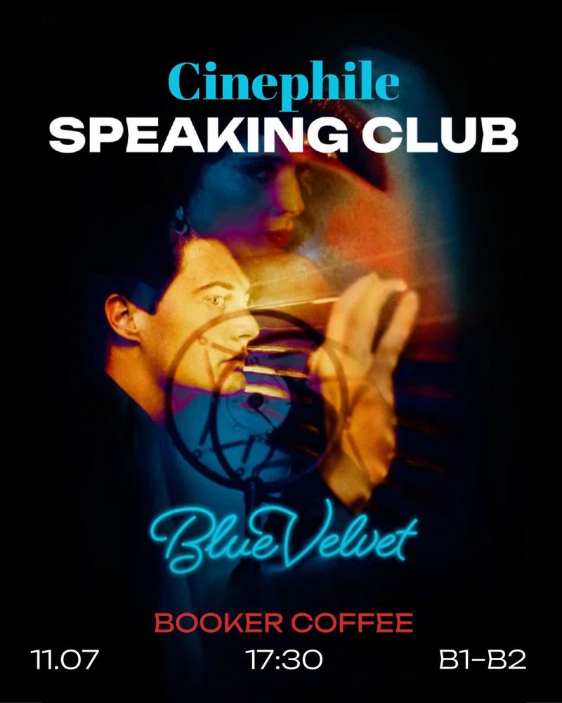Cinephile Speaking Club: Blue Velvet