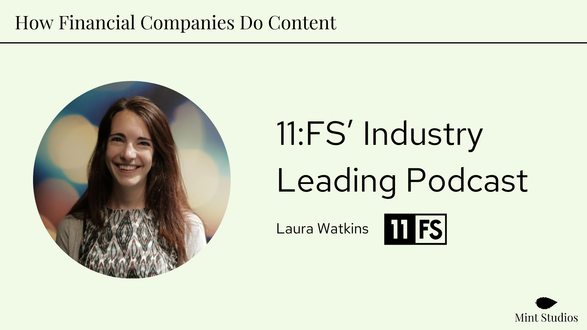 How Financial Companies Do Content: 11:FS’ Industry Leading Podcast