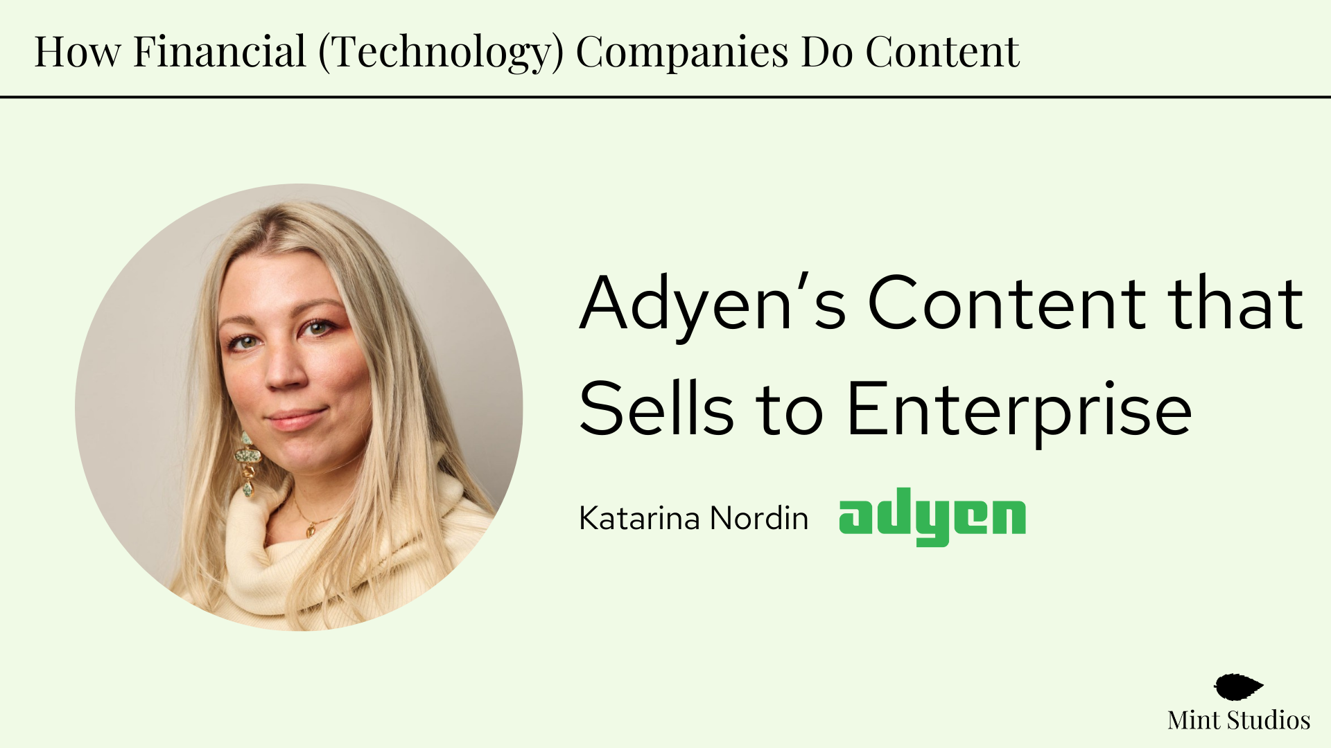How Financial (Technology) Companies Do Content: Adyen’s Content that Sells to Enterprise