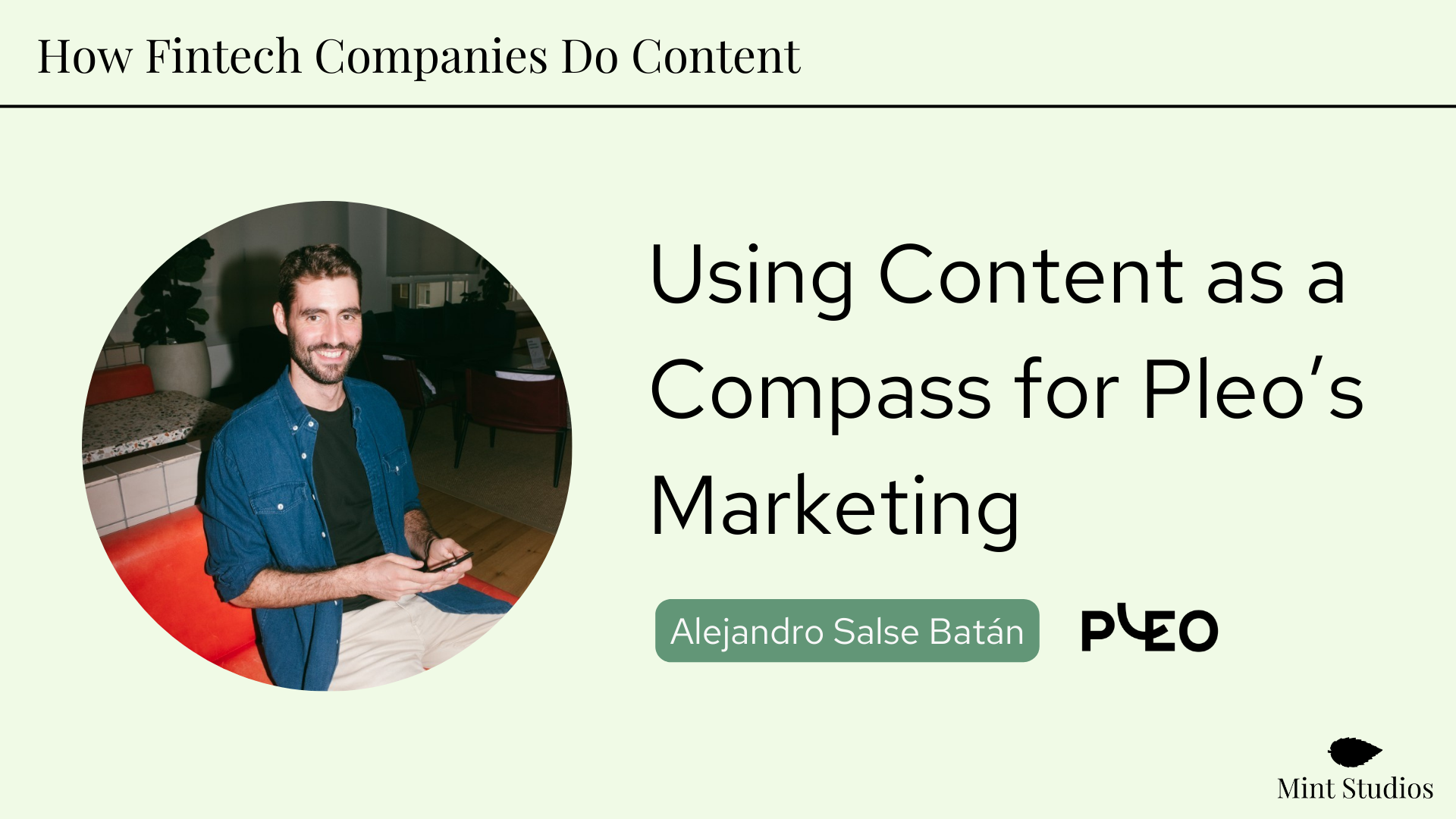 How Fintech Companies Do Content: Using Content as a Compass for Pleo’s Marketing