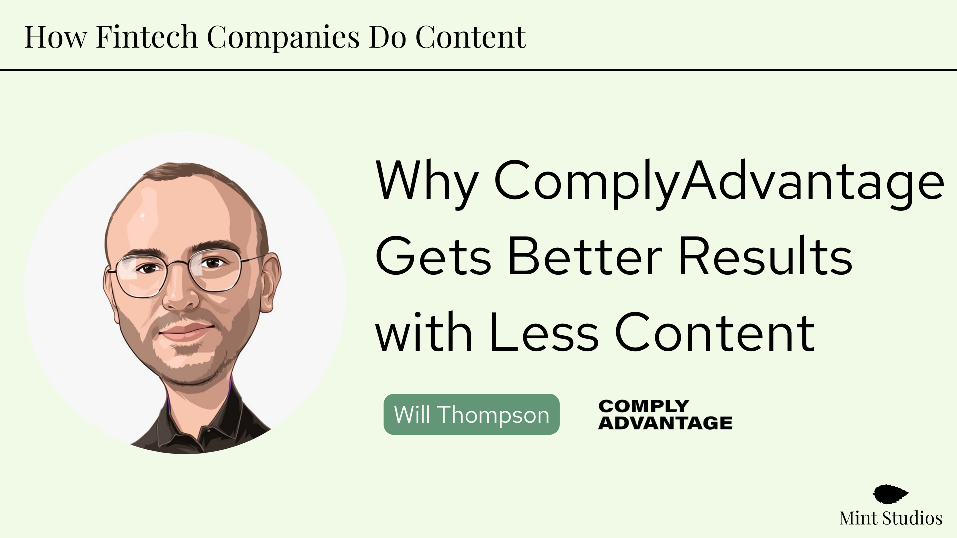 How Fintech Companies Do Content: Why ComplyAdvantage Gets Better Results with Less Content