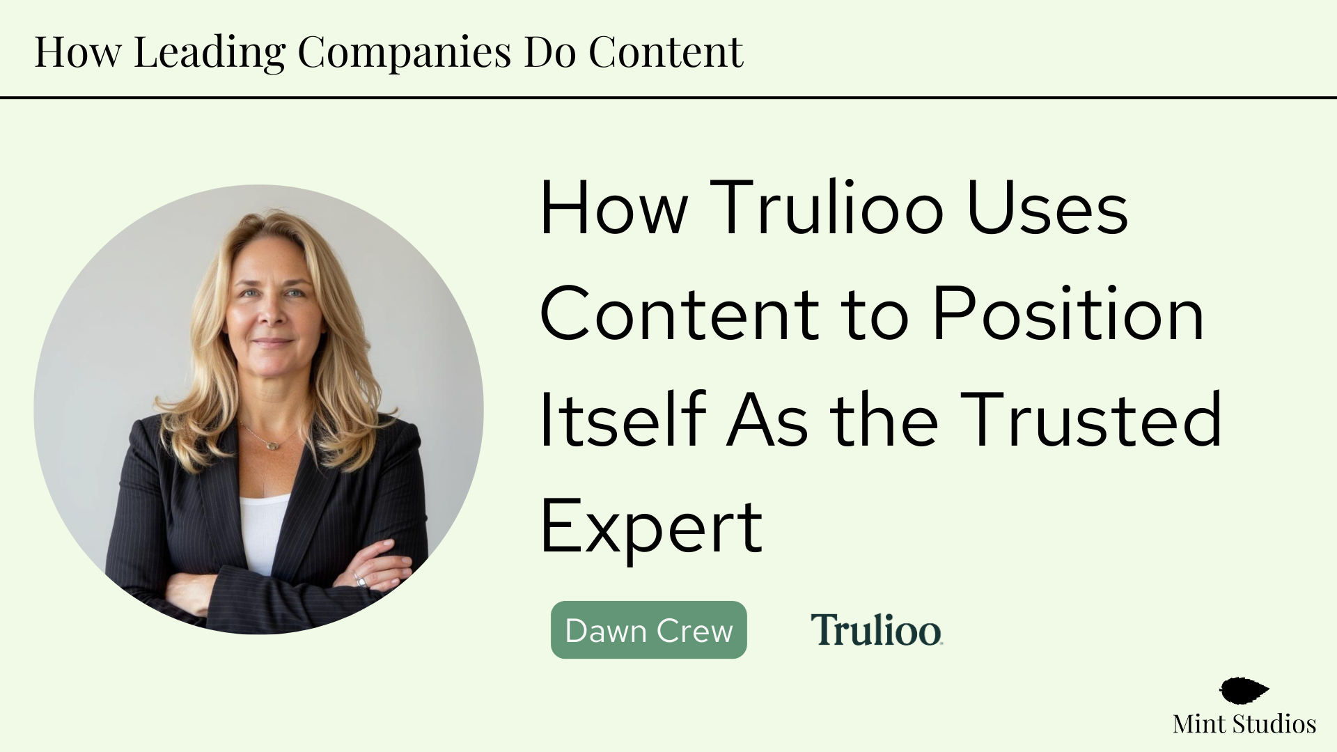 How Leading Companies Do Content: How Trulioo Uses Content to Position Itself As the Trusted Expert