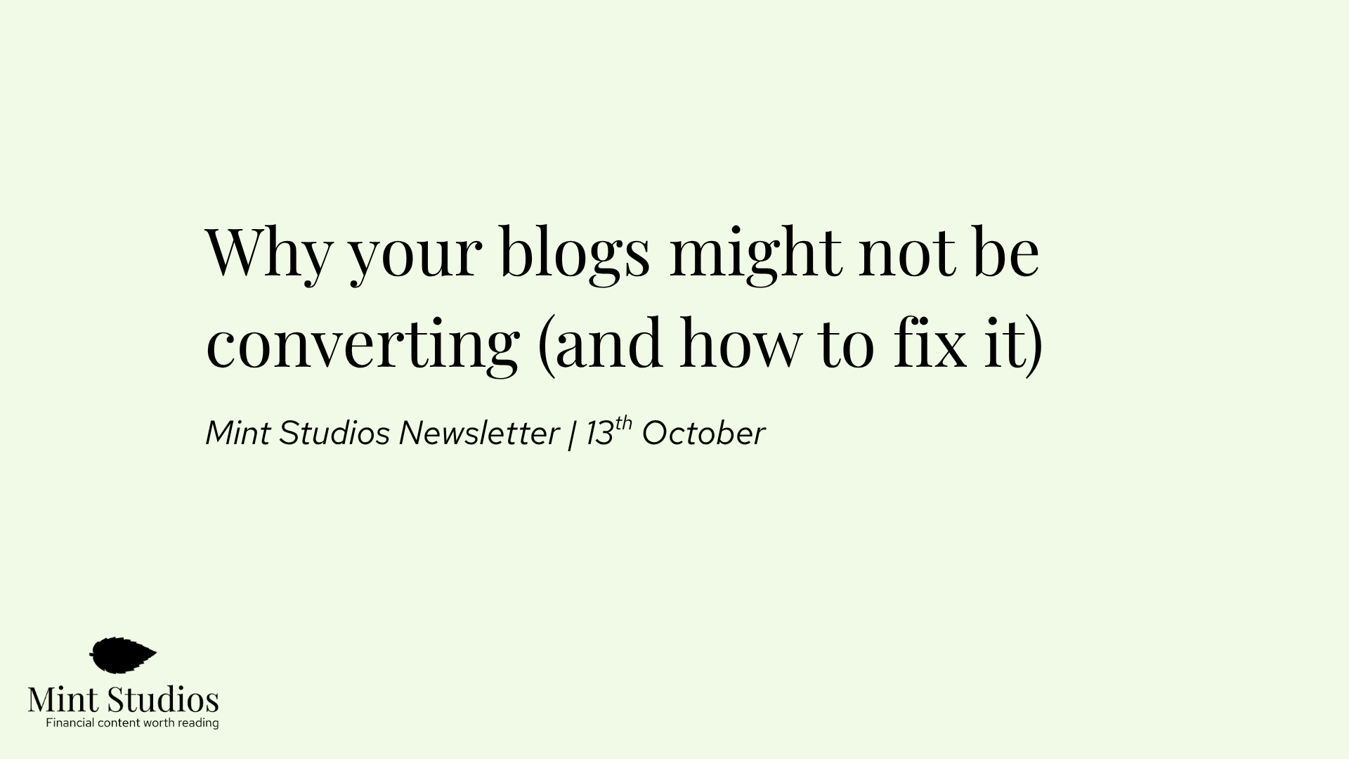 Why your blogs might not be converting (and how to fix it)