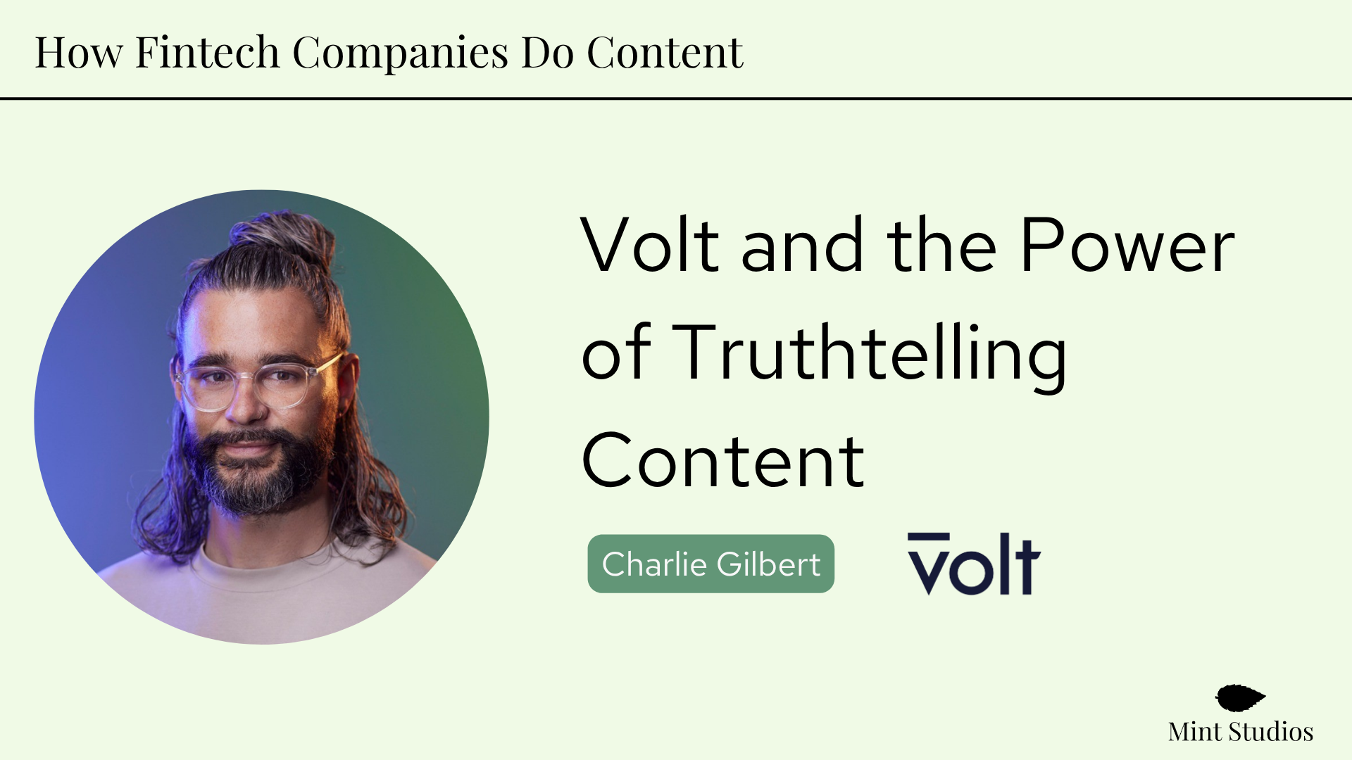 How Fintechs Do Content: Volt and the Power of Truthtelling Content