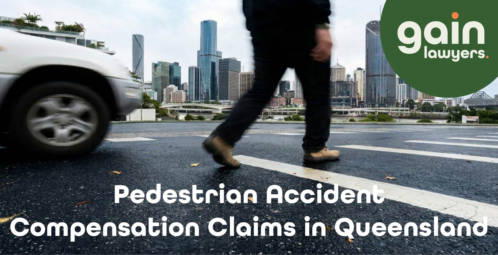 Pedestrian Accident Compensation Claims in Queensland Pedestrian Accident Compensation Claims in Queensland