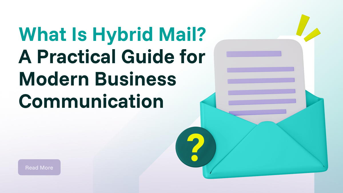 Your Ultimate Guide to Hybrid Mail