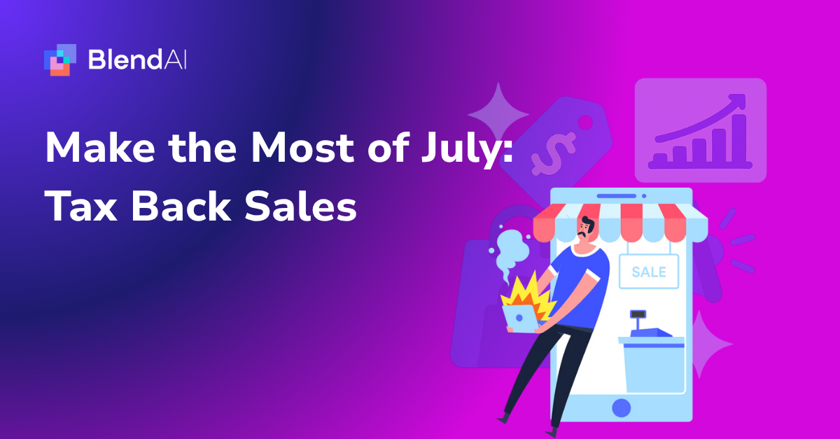 Maximise July Sales with a Tax Back Campaign