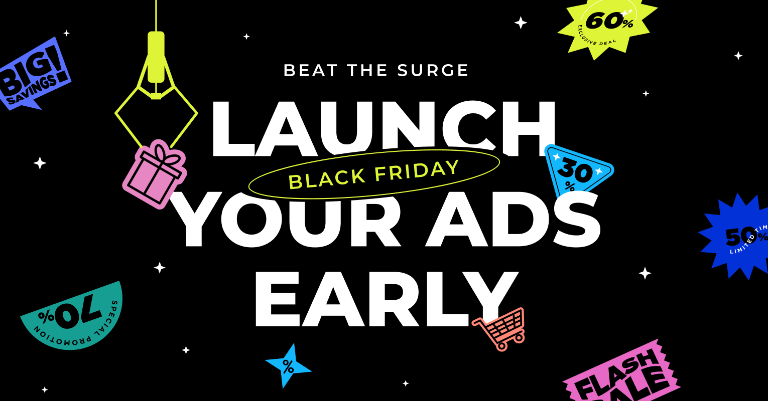 Maximize Black Friday Sales with Early Ad Campaigns