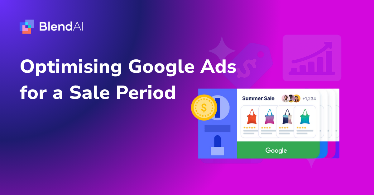 Optimising eCommerce Google Ads for a Sale Period
