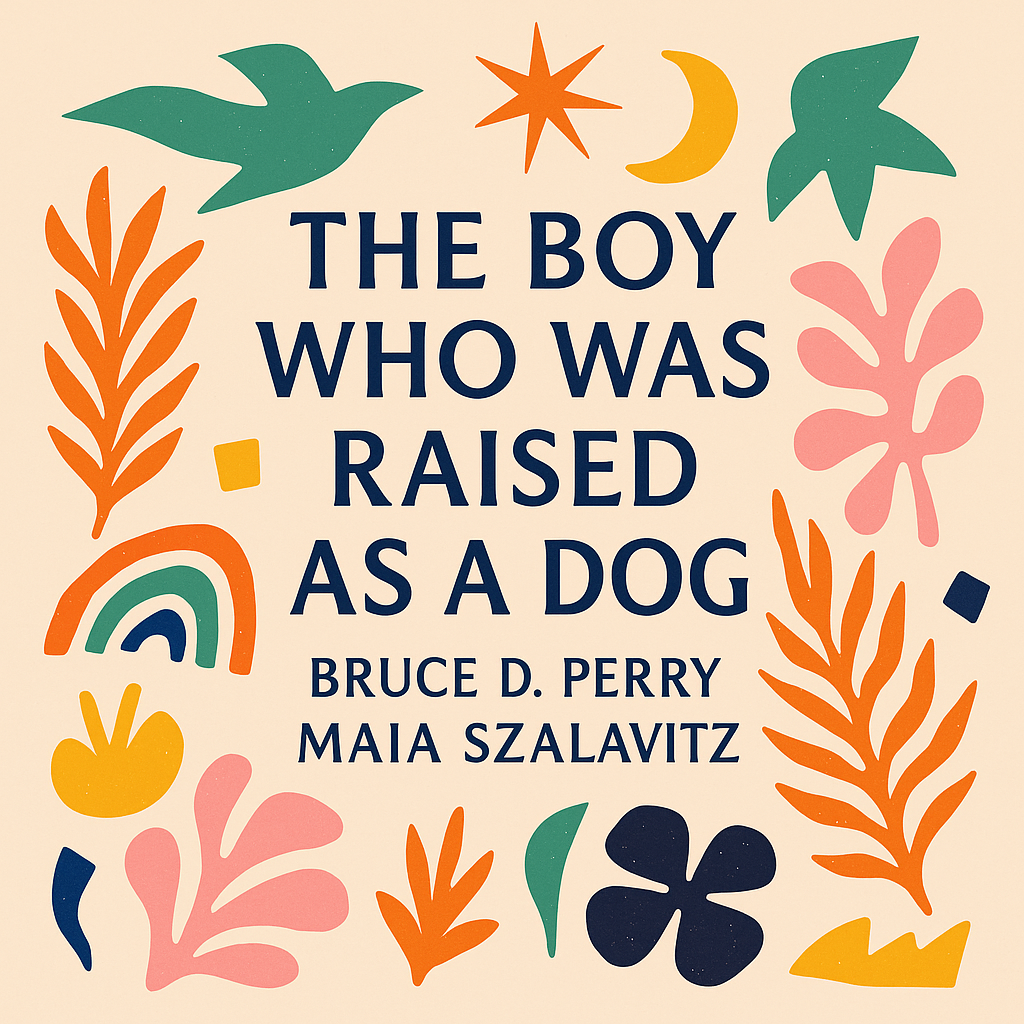 The Boy Who Was Raised by a Dog: And Other Stories from a Child Psychiatrist’s Notebook