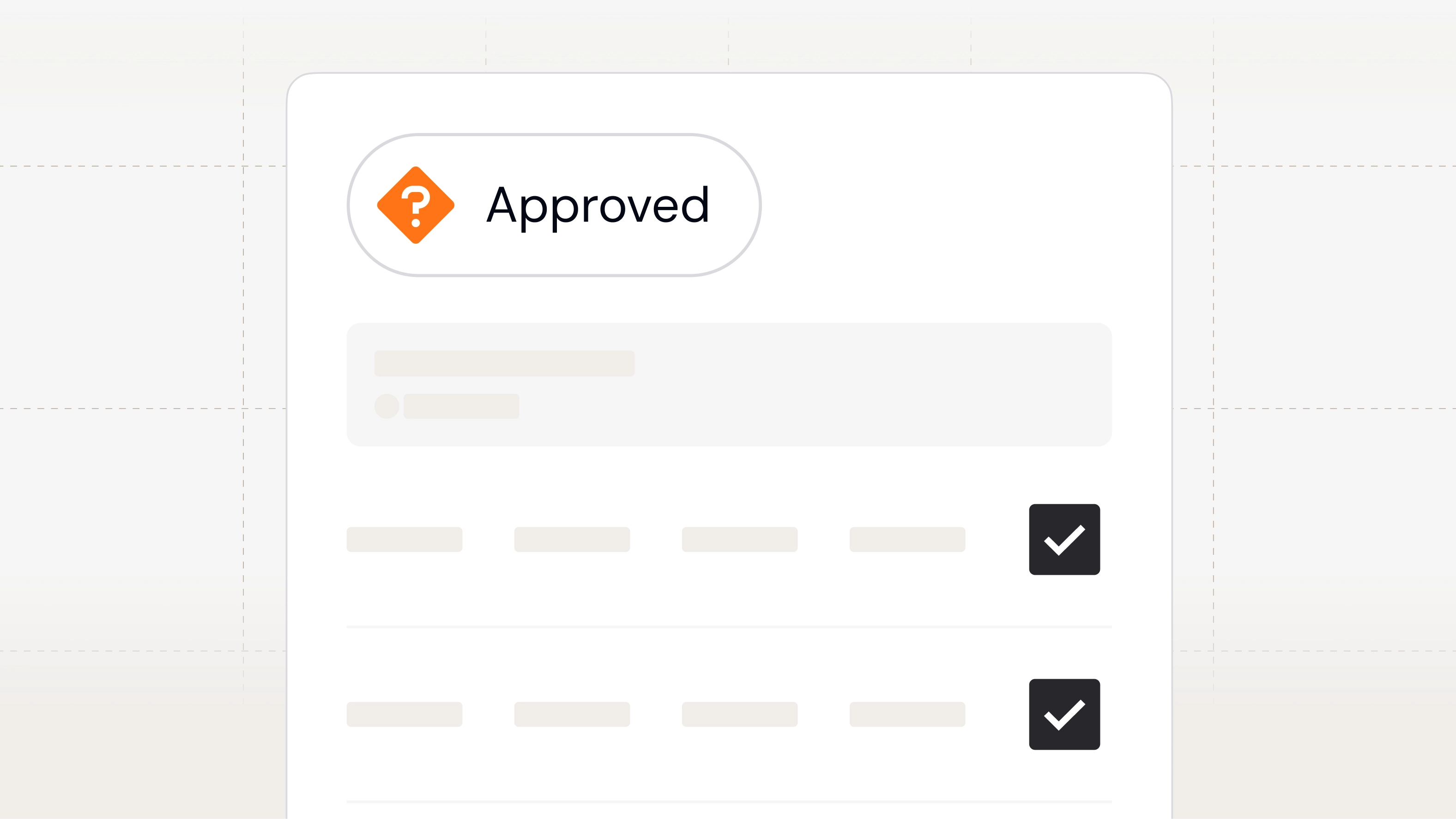 Clean white interface displaying an Approved status badge with an orange diamond icon, above a table with checkmarked rows.
