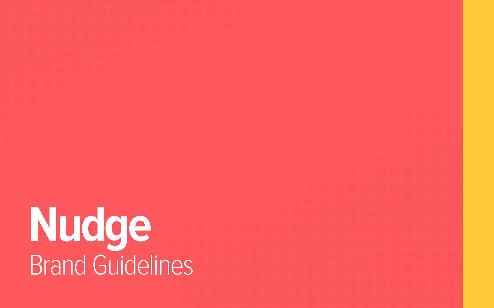 Comprehensive brand kit including logo usage, color palette, typography, and visual applications. Designed for consistent cross-platform communication and to support Nudge’s behavioural science positioning.
