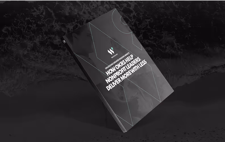 Download Wave Nine’s free OKR whitepaper for nonprofits on aligning goals, improving outcomes, and driving impact with fewer resources.