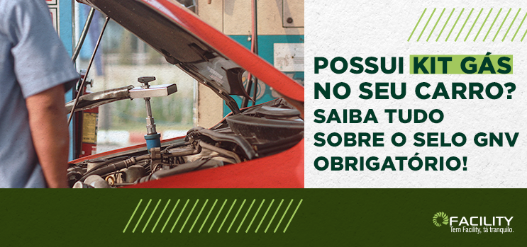Possui Kit Gás? Saiba tudo sobre o selo GNV obrigatório!