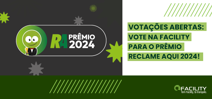 Facility é Indicada ao Prêmio Reclame Aqui 2024: Apoie e Vote!