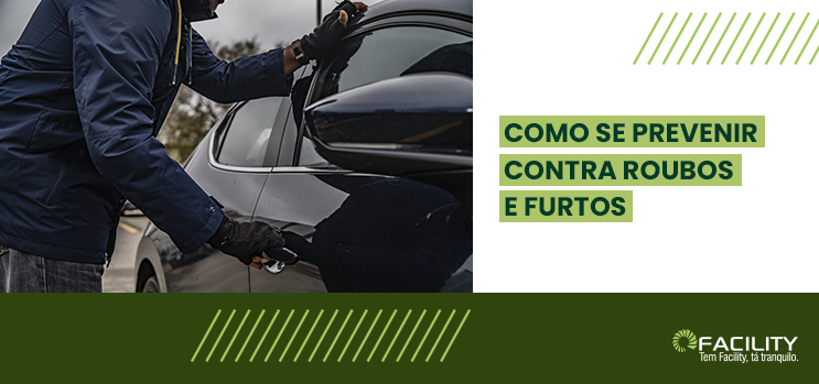 Fique protegido! Saiba como se proteger contra roubos e furtos de veículo.