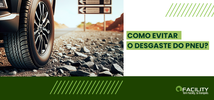 Confira 7 dicas para evitar o desgaste dos pneus.