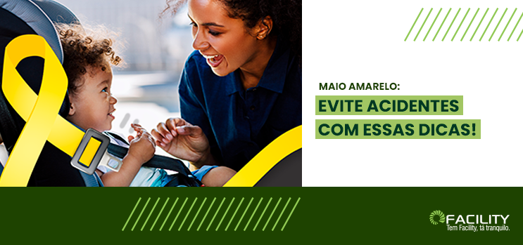 Maio Amarelo: evite acidentes com essas dicas