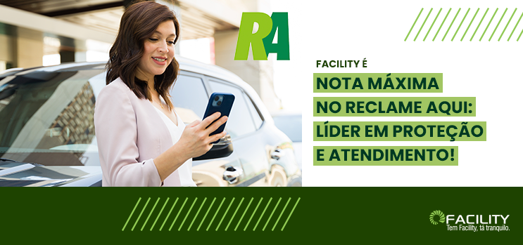 Proteção veicular confiável | Facility é destaque no Reclame Aqui