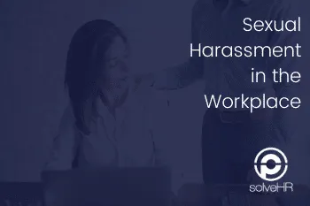 Sexual Harassment in the Workplace