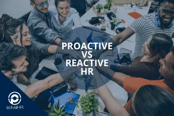 Proactive Versus Reactive: How Planning Ahead Can Benefit your Organization