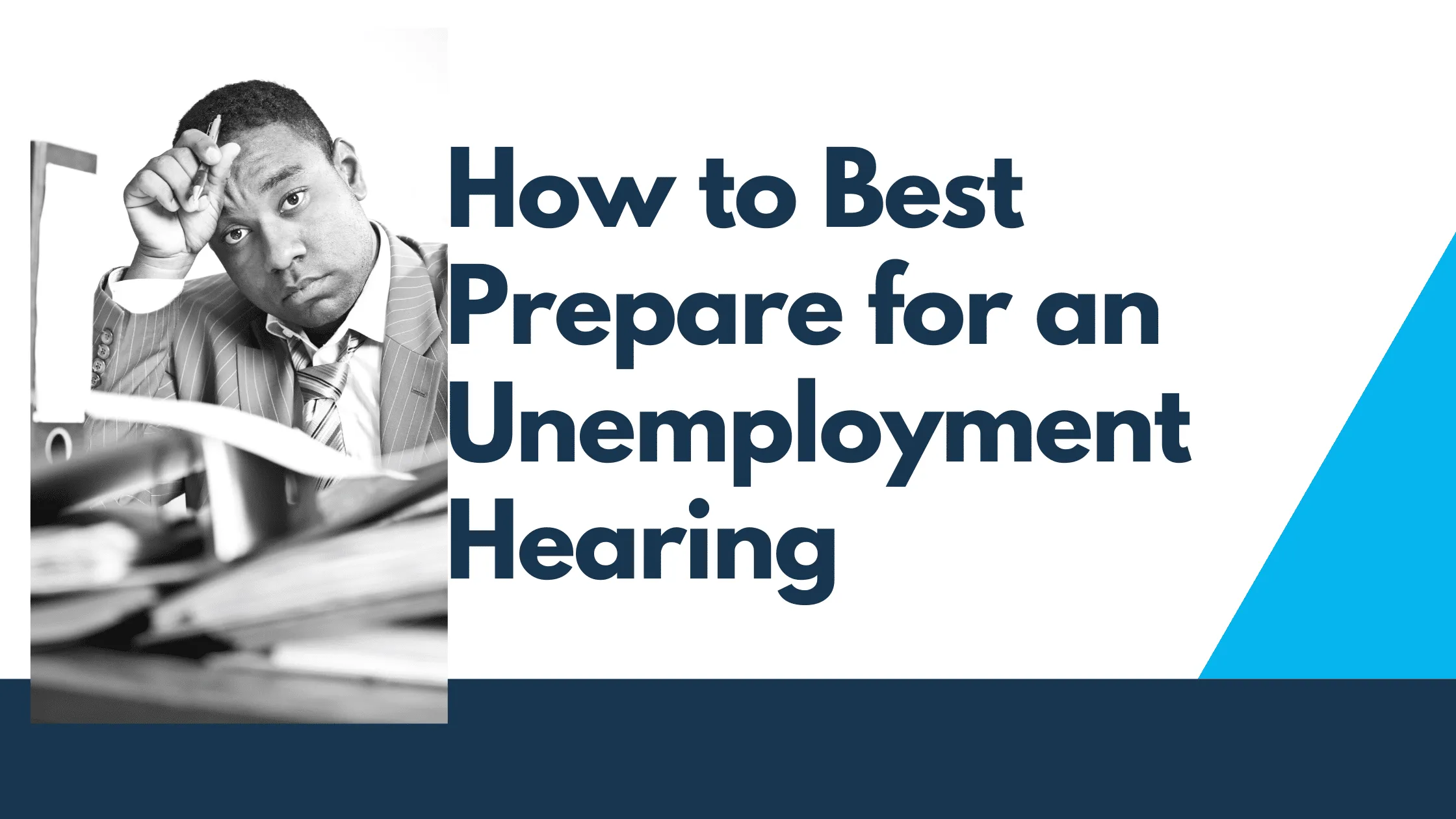 How to Best Prepare for an Unemployment Hearing