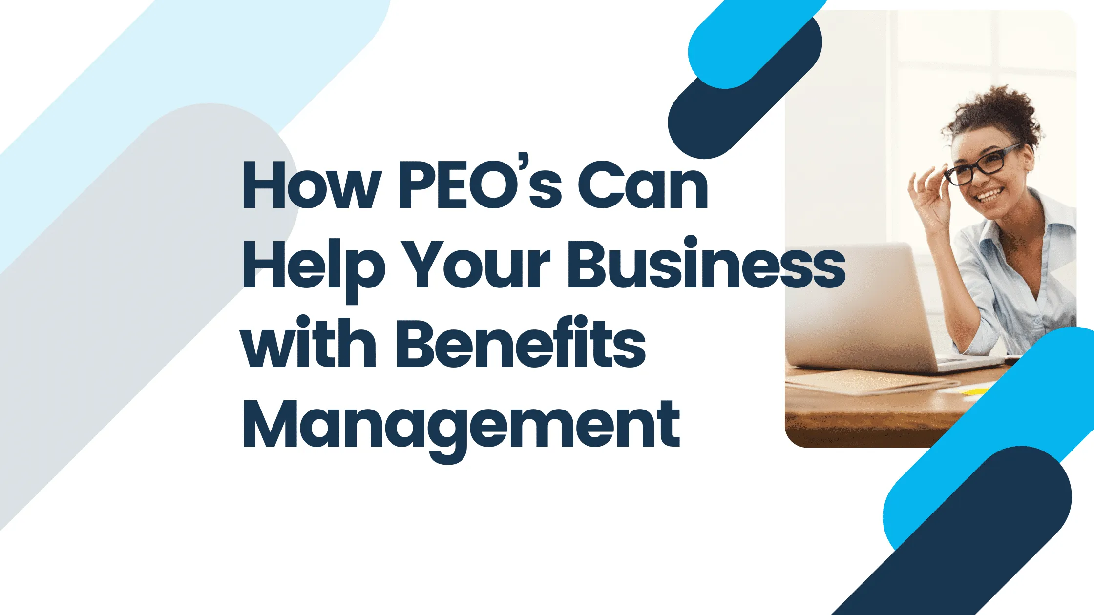How PEO’s Can Help Your Business with Benefits Management