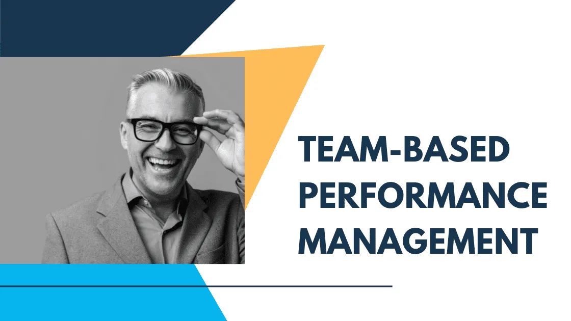 Performance Management: How to Build Stronger Teams