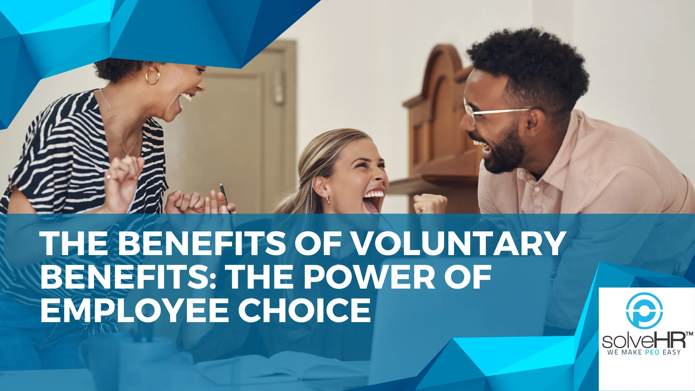 The Benefits of Voluntary Benefits: The Power of Employee Choice