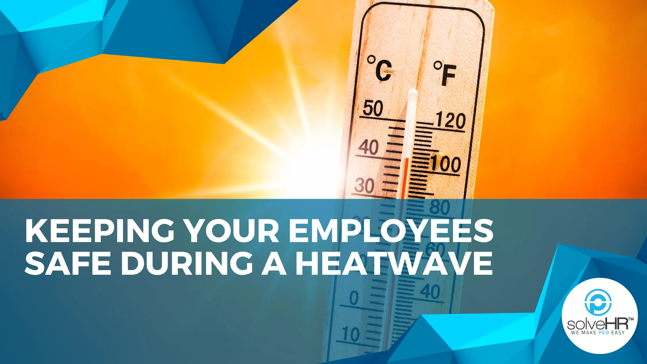 Keeping your Employees Safe During a Heatwave
