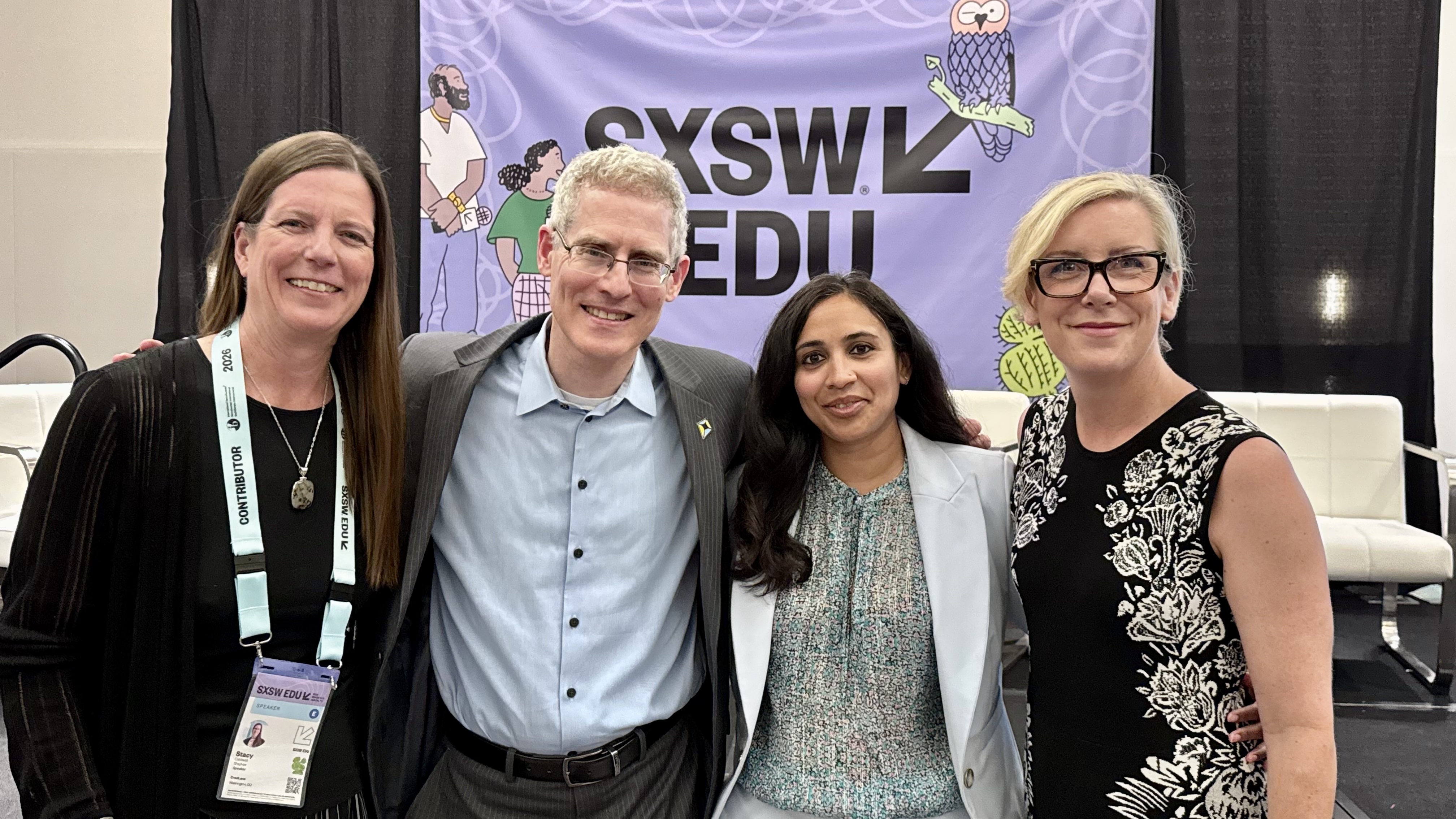 Stacy Caldwell, Michael Goldstein, Ajita Talwalker Menon and Lisa Countryman-Quiroz at SXSW EDU 2026