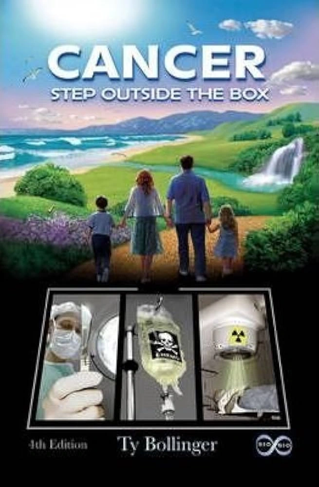 Book cover of ‘Cancer: Step Outside the Box’ by Ty Bollinger, showing a family holding hands in a green landscape with medical imagery at the bottom.