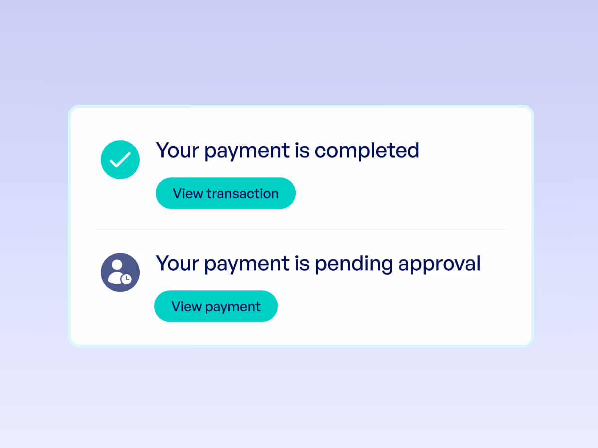 Interface showing two payment statuses: a completed payment with a checkmark icon and a 'View transaction' button, and a pending approval payment with a user and clock icon and a 'View payment' button.
