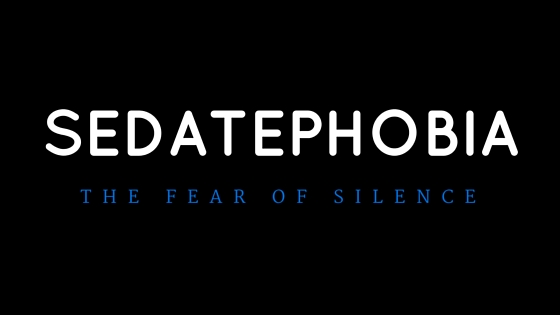 Sedatephobia