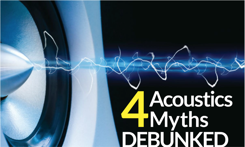 4 Acoustical Myths
