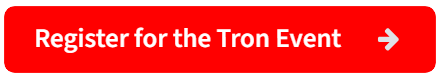 Register for the Tron Event