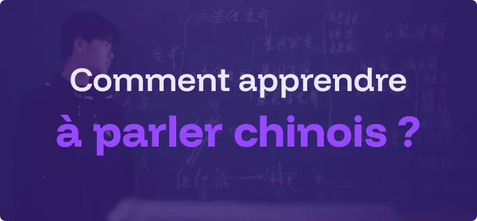 Comment apprendre à parler chinois ?